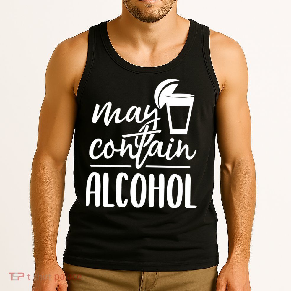 May Contain Alcohol Tank Top