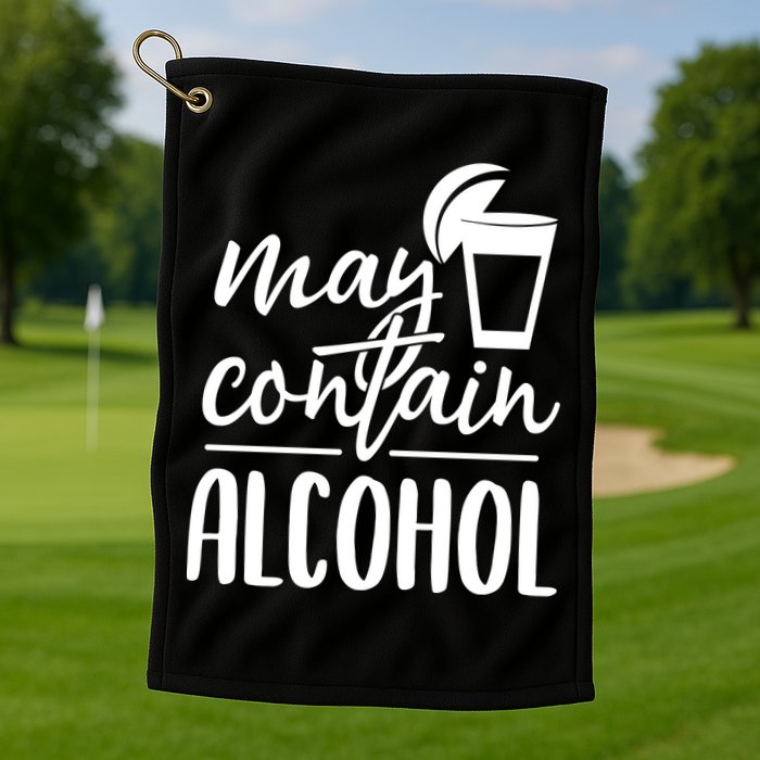 May Contain Alcohol Golf Towel