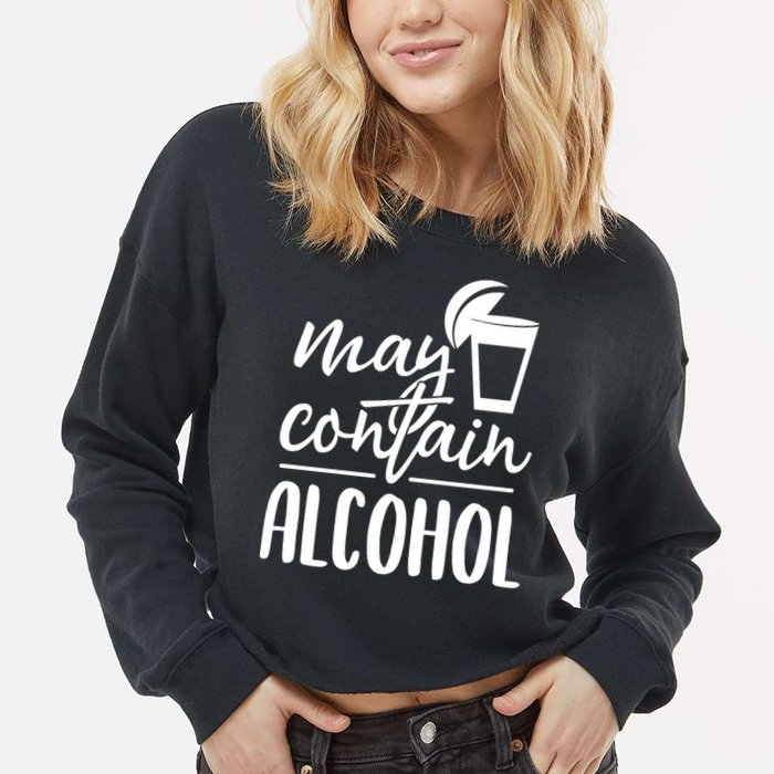 May Contain Alcohol Cropped Pullover Crew