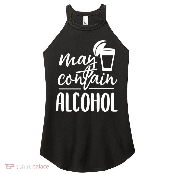 May Contain Alcohol Women's Perfect Tri Rocker Tank