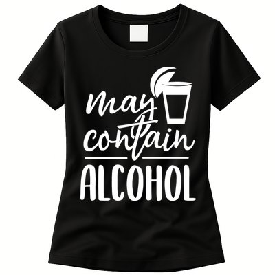 May Contain Alcohol Womens T-Shirt
