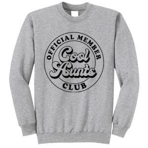 Member Cool Aunts Club Auntie Aunt Mothers Day Tall Sweatshirt