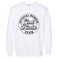 Member Cool Aunts Club Auntie Aunt Mothers Day Garment-Dyed Sweatshirt