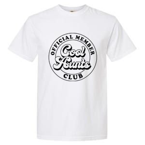 Member Cool Aunts Club Auntie Aunt Mothers Day Garment-Dyed Heavyweight T-Shirt