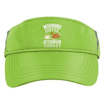 Morning Coffee Afternoon Turkey Funny Thanksgiving Adult Drive Performance Visor