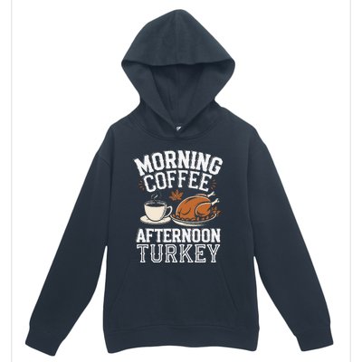 Morning Coffee Afternoon Turkey Funny Thanksgiving Urban Pullover Hoodie