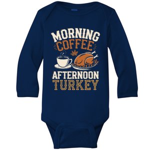 Morning Coffee Afternoon Turkey Funny Thanksgiving Baby Long Sleeve Bodysuit