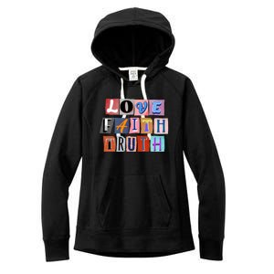 Magazine Cutout Alphabet Design: Love Faith Truth Gift Women's Fleece Hoodie