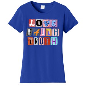 Magazine Cutout Alphabet Design: Love Faith Truth Gift Women's T-Shirt