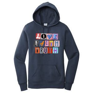 Magazine Cutout Alphabet Design: Love Faith Truth Gift Women's Pullover Hoodie