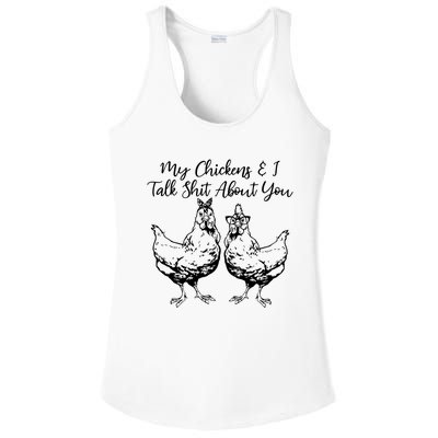 My Chickens And I Talk Shit About You Funny Chicken Ladies PosiCharge Competitor Racerback Tank