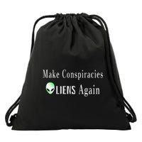 Make Conspiracies Aliens Again Funny Ufo Enthusiast Design Drawstring Bag