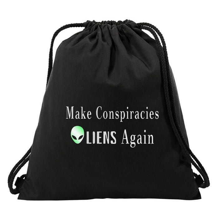 Make Conspiracies Aliens Again Funny Ufo Enthusiast Design Drawstring Bag