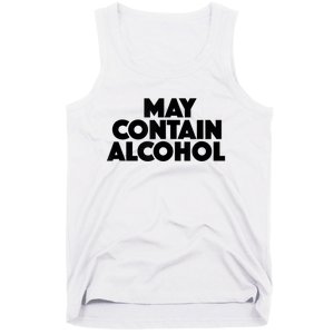 May Contain Alcohol Funny Party Outfit Drinking Quote Saying Tank Top