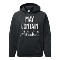 May Contain Alcohol Funny Party Performance Fleece Hoodie