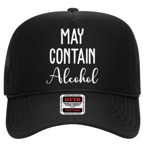 May Contain Alcohol Funny Party High Crown Mesh Back Trucker Hat