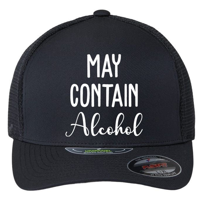 May Contain Alcohol Funny Party Flexfit Unipanel Trucker Cap