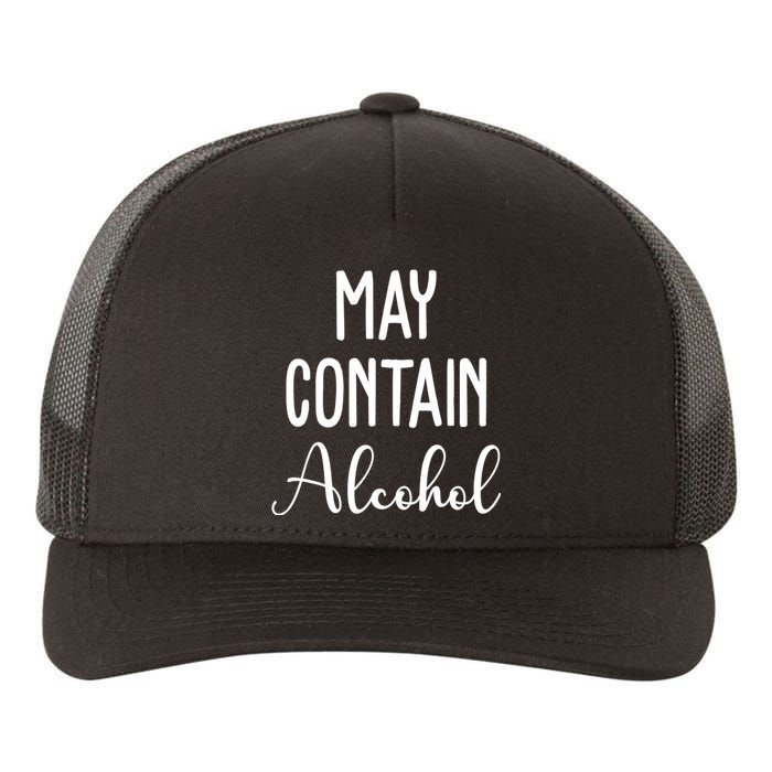 May Contain Alcohol Funny Party Yupoong Adult 5-Panel Trucker Hat