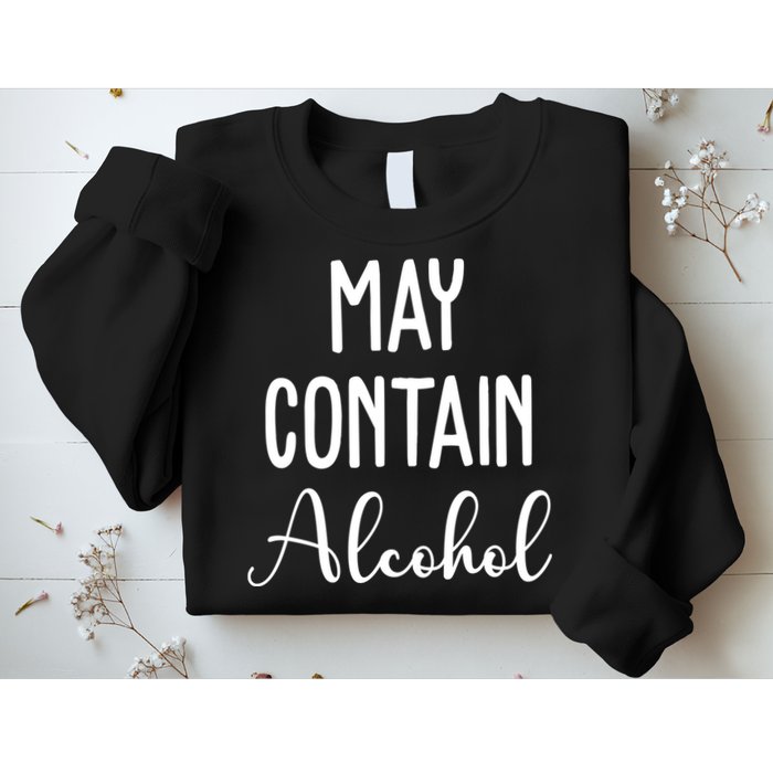 May Contain Alcohol Funny Party Sweatshirt