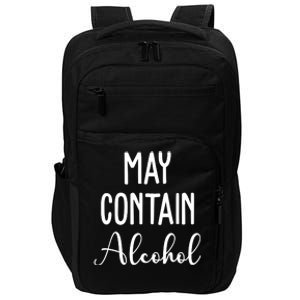 May Contain Alcohol Funny Party Impact Tech Backpack