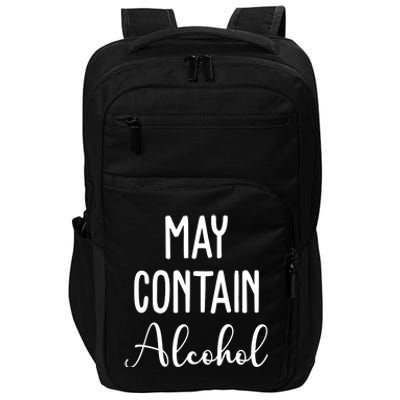 May Contain Alcohol Funny Party Impact Tech Backpack