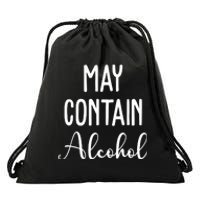 May Contain Alcohol Funny Party Drawstring Bag