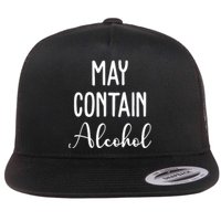 May Contain Alcohol Funny Party Flat Bill Trucker Hat