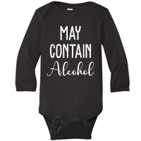 May Contain Alcohol Funny Party Baby Long Sleeve Bodysuit