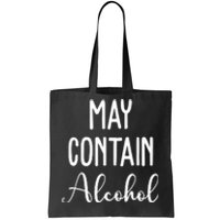 May Contain Alcohol Funny Party Tote Bag