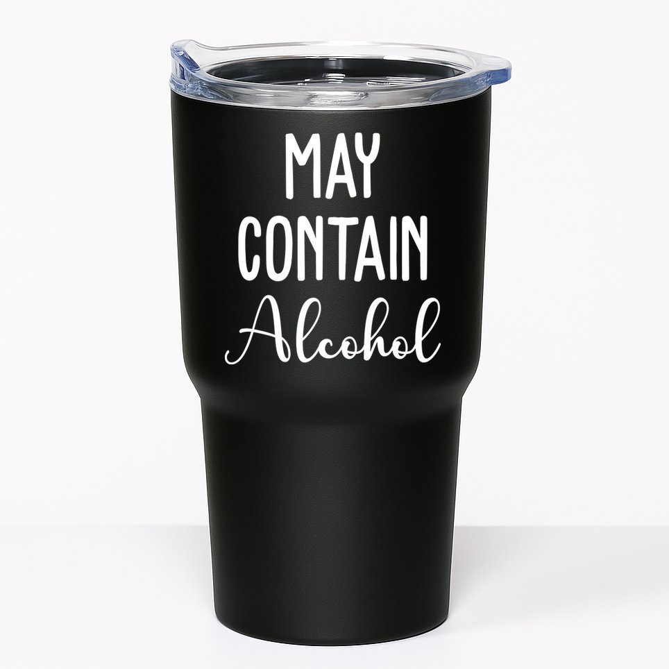 May Contain Alcohol Funny Party Tumbler