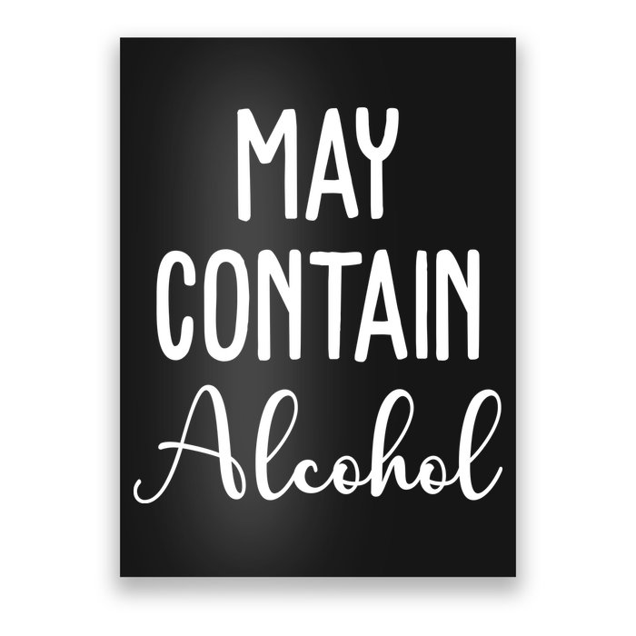 May Contain Alcohol Funny Party Poster