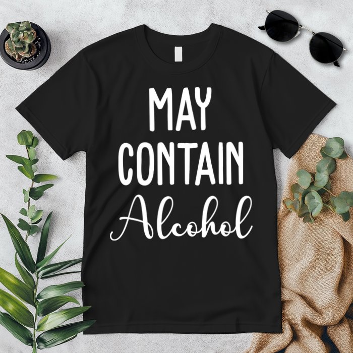 May Contain Alcohol Funny Party Premium T-Shirt