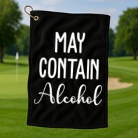 May Contain Alcohol Funny Party Golf Towel