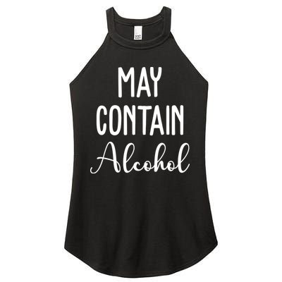 May Contain Alcohol Funny Party Women's Perfect Tri Rocker Tank