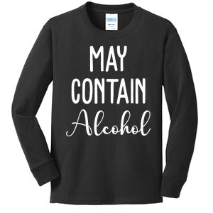 May Contain Alcohol Funny Party Kids Long Sleeve Shirt