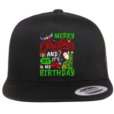 Merry Christmas And Yes ItS My 40th Birthday Christmas Flatbill Hat