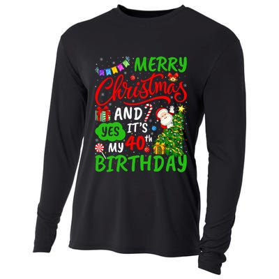 Merry Christmas And Yes ItS My 40th Birthday Christmas Cooling Performance Long Sleeve Crew
