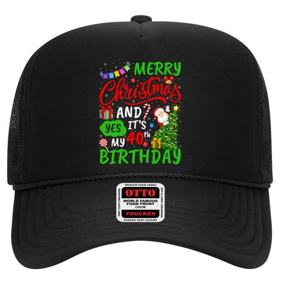 Merry Christmas And Yes ItS My 40th Birthday Christmas Trucker Hat