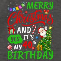 Merry Christmas And Yes ItS My 40th Birthday Christmas Vector Backpack