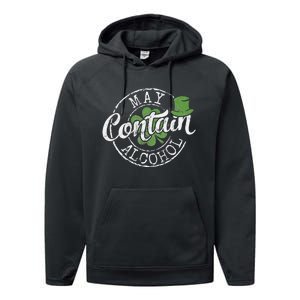 May Contain Alcohol Funny Saint Paddy's St Patrick's Day Performance Fleece Hoodie