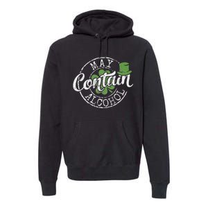 May Contain Alcohol Funny Saint Paddy's St Patrick's Day Premium Hoodie