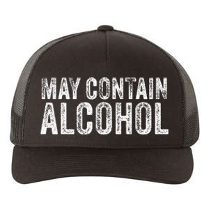 May Contain Alcohol Drinking Beer Tasting Funny Yupoong Adult 5-Panel Trucker Hat