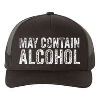 May Contain Alcohol Drinking Beer Tasting Funny Yupoong Adult 5-Panel Trucker Hat