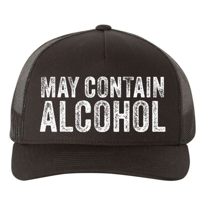 May Contain Alcohol Drinking Beer Tasting Funny Yupoong Adult 5-Panel Trucker Hat