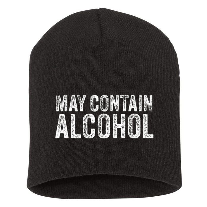 May Contain Alcohol Drinking Beer Tasting Funny Short Acrylic Beanie