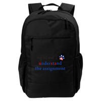 My Cat And I Understand The Assignment Backpack