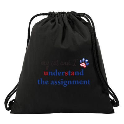 My Cat And I Understand The Assignment Drawstring Bag
