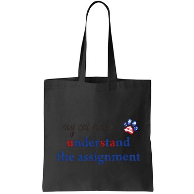 My Cat And I Understand The Assignment Bag