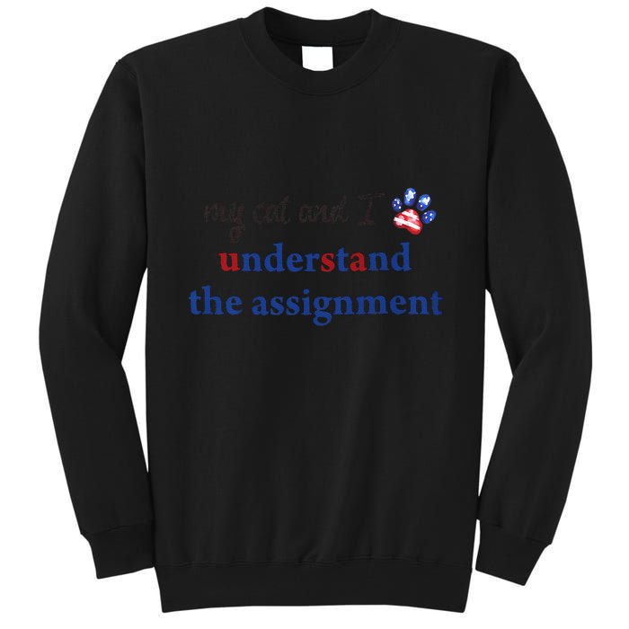 My Cat And I Understand The Assignment Tall Sweatshirt