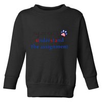 My Cat And I Understand The Assignment Toddler Sweatshirt